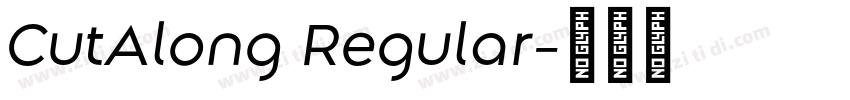 CutAlong Regular字体转换
